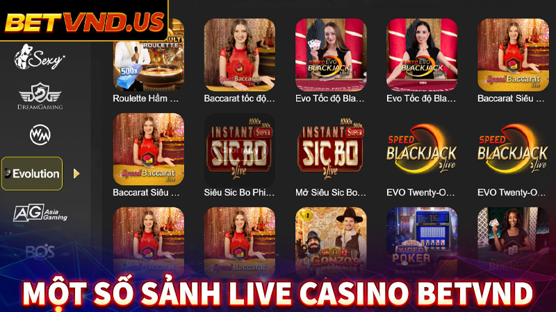 Một số sảnh live casino Betvnd hot nhất 2024