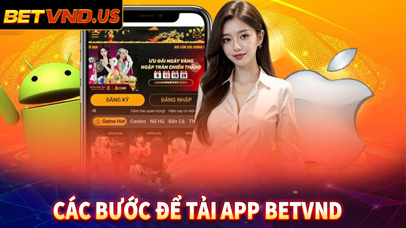 Hướng dẫn các bước tải app betvnd đơn giản nhất