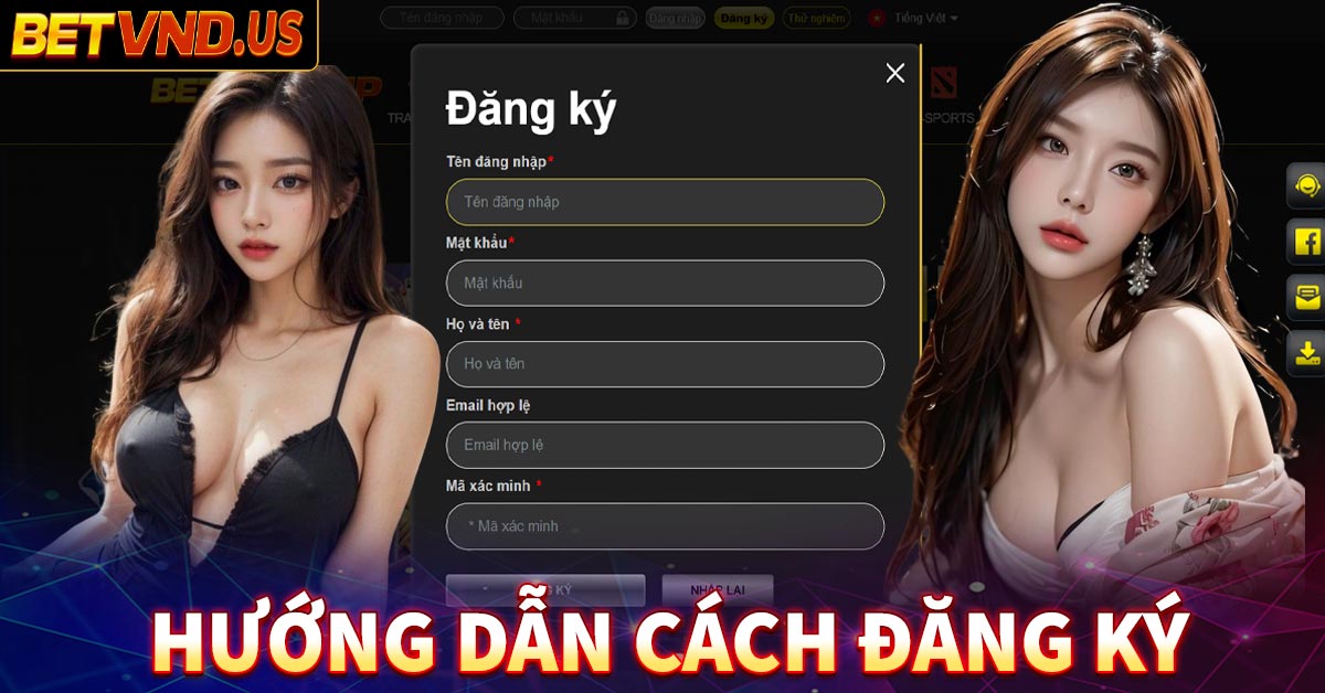 Hướng dẫn cách đăng ký Betvnd cực nhanh